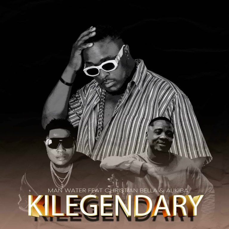 Audio Mpya | Man Water Ft Christian Bella, Alikiba – Kilegendary | Download