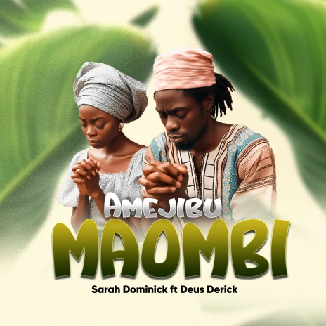 Audio Mpya | Sarah Dominick Ft Deus Derick- Amejibu Maombi | Download